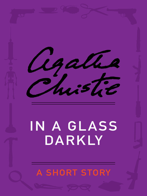 Title details for In a Glass Darkly by Agatha Christie - Wait list